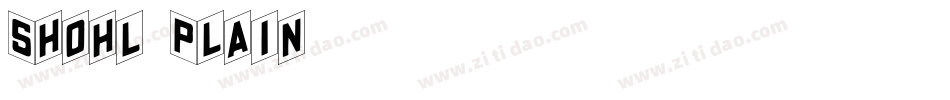 Shohl Plain字体转换
